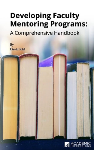 Developing Faculty Mentoring Programs A Comprehensive Handbook