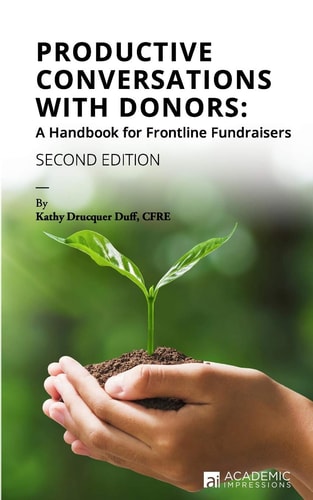 Productive Conversations with Donors A Handbook for Frontline Fundraisers