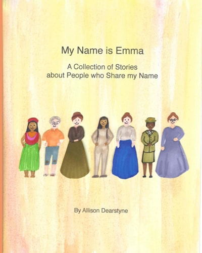 My Name is Emma A Collection of Stories about People who Share My Name