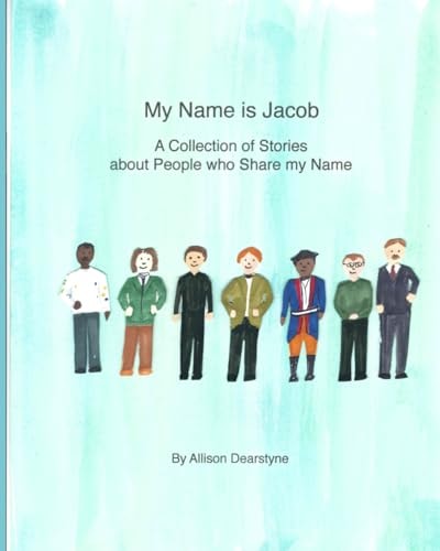 My Name is Jacob A Collection of Stories about People who Share My Name