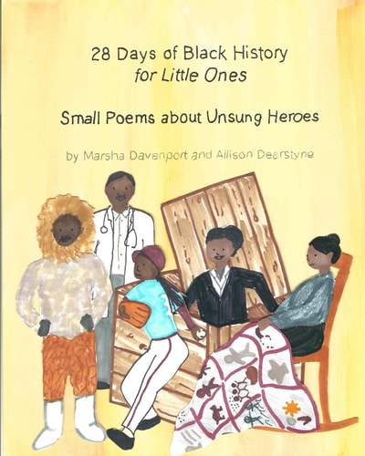 28 Days of Black History for Little Ones Small Poems about Unsung Heroes