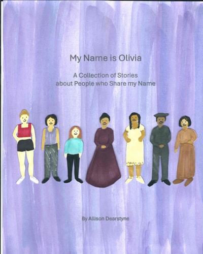 My Name Is Olivia A Collection of Stories about People Who Share My Name
