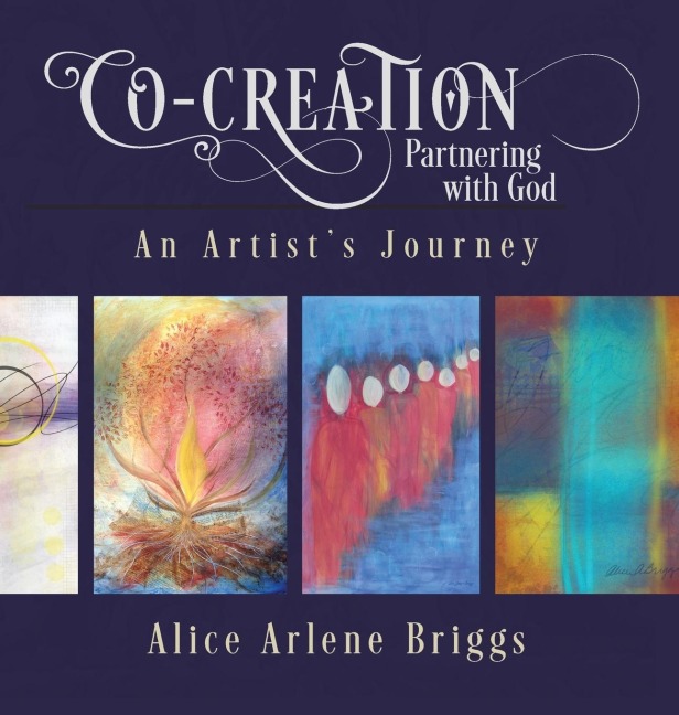 Co-Creation Partnering with God: An Artists Journey
