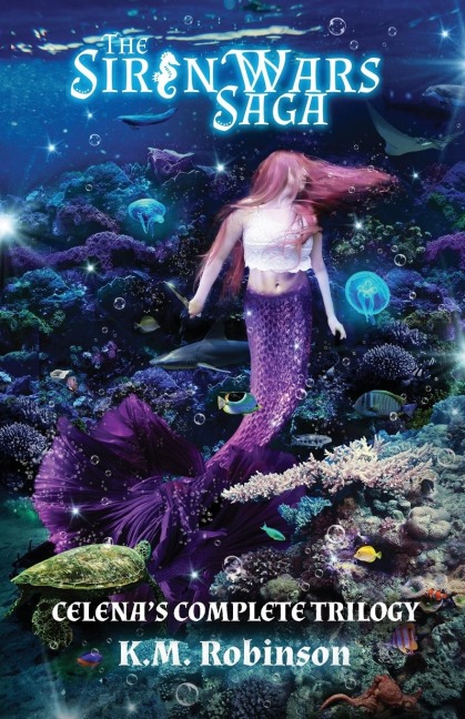 The Siren Wars Saga: Celenas Complete Trilogy