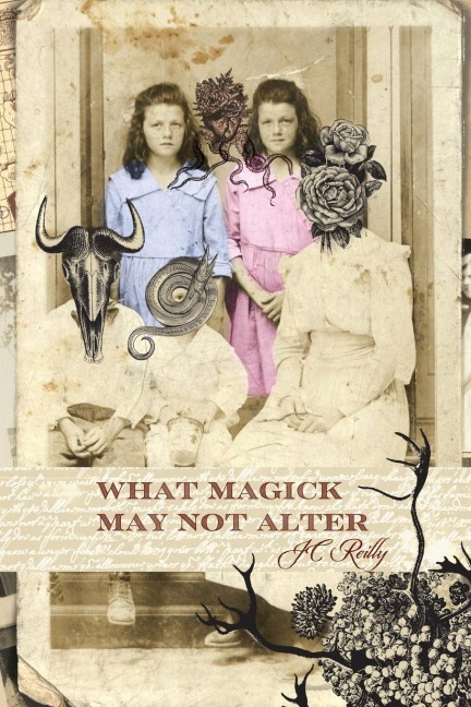 What Magick May Not Alter: Poems of Tallulah & Vidalia