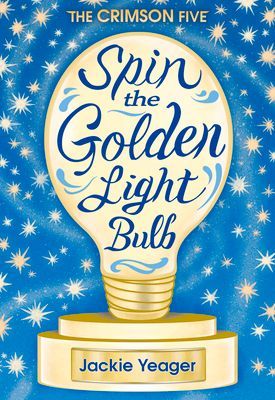 Spin the Golden Light Bulb: Volume 1