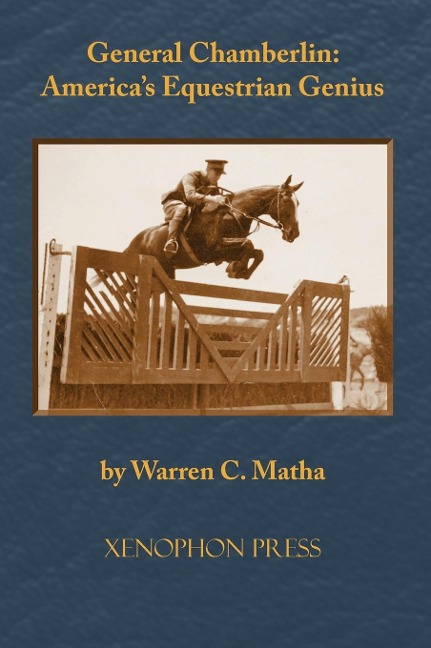 General Chamberlin: Americas Equestrian Genius