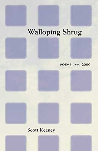 Walloping Shrug Poems 1994-2000