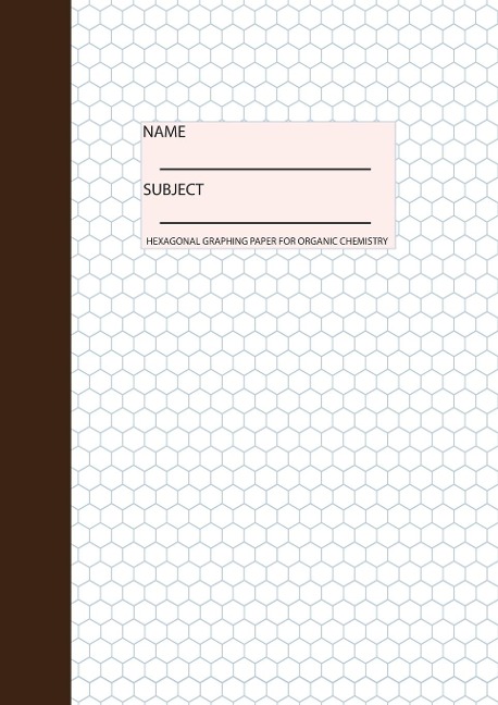 Organic Chemistry Notebook: Hexagonal Graph Paper,  100 pages