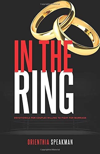 In the Ring Devotional for Couples Willing to Fight for Marriage