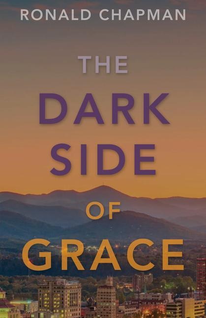 The Dark Side of Grace: Book 2 of the Saga of Grace Series