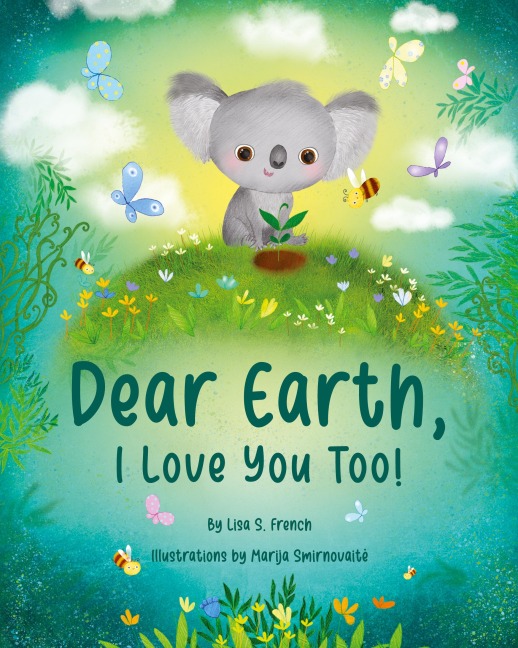 Dear Earth, I Love You Too!