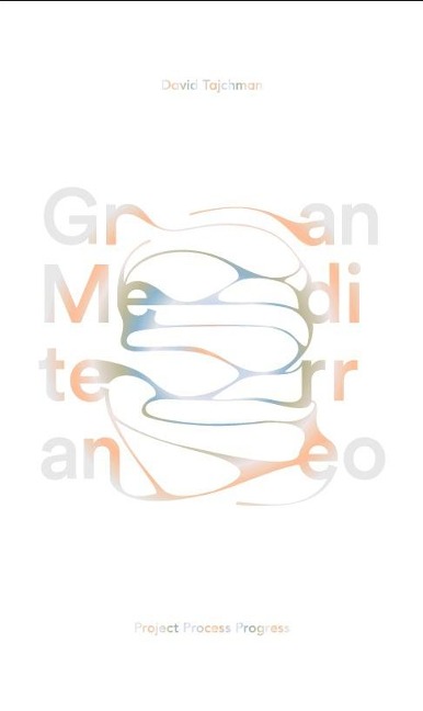 Gran Mediterraneo: Project Process Progress