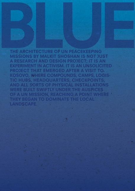 Blue: Architecture of Un Peacekeeping Missions