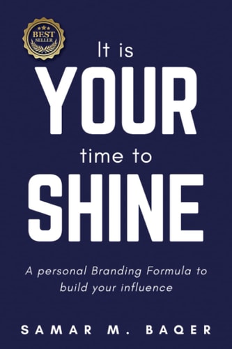 It's Your Time to Shine A Personal Branding Formula to Build Your Influence