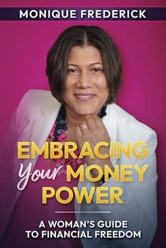 Embracing Your Money Power A Woman's Guide to Financial Freedom