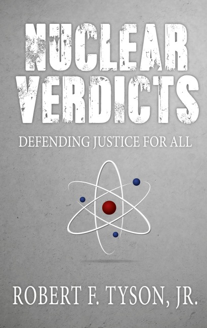 Nuclear Verdicts: Defending Justice For All