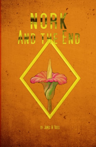 Nork and the End