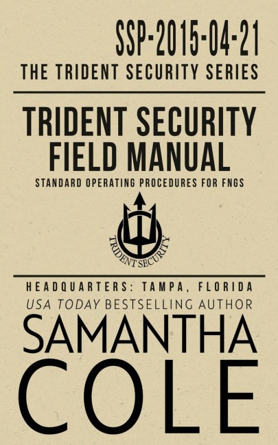 Trident Security Field Manual: Standard Operating Procedures for FNGs