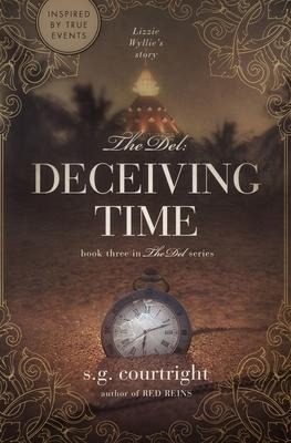The Del: DECEIVING TIME: Lizzie Wyllies Story