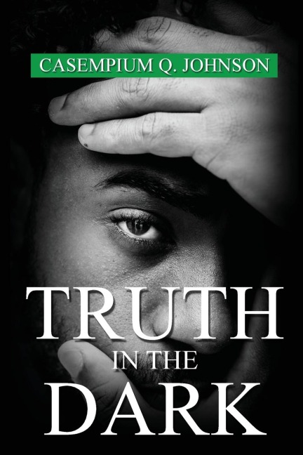 Truth in the Dark