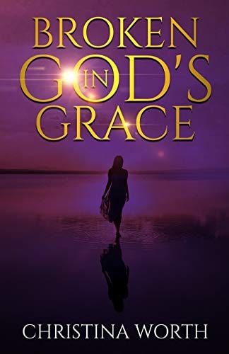 Broken in God's Grace