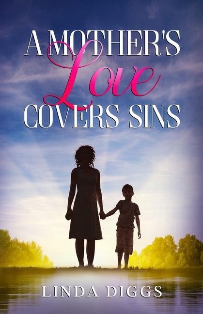 A Mothers Love Covers Sin