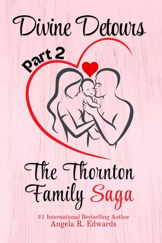 Divine Detours - Part 2 The Thornton Family Saga