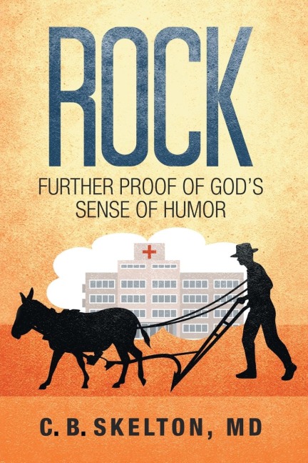 Rock, Further Proof of Gods Sense of Humor