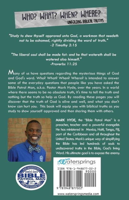WHO? WHAT? WHEN? WHERE?: Unfolding Biblical Truths