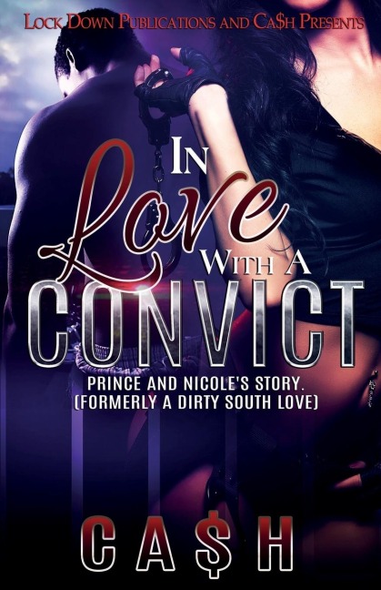 In Love with a Convict: Prince and Nicoles Story