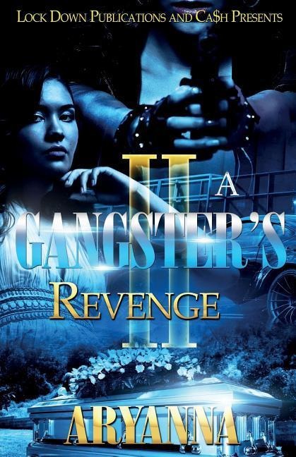 A GANGSTERS REVENGE 2: FAMILY OVER EVERYTHING