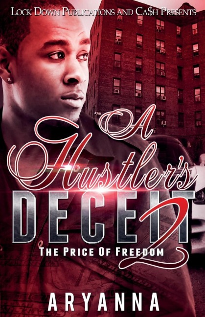 A HUSTLERS DECEIT 2: THE PRICE OF FREEDOM