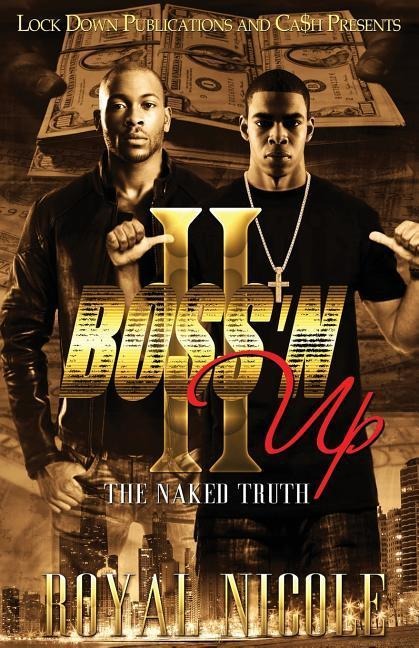 BOSS N UP 2: THE NAKED TRUTH