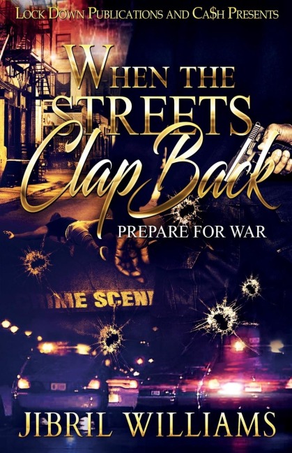 WHEN THE STREETS CLAP BACK: Prepare For War