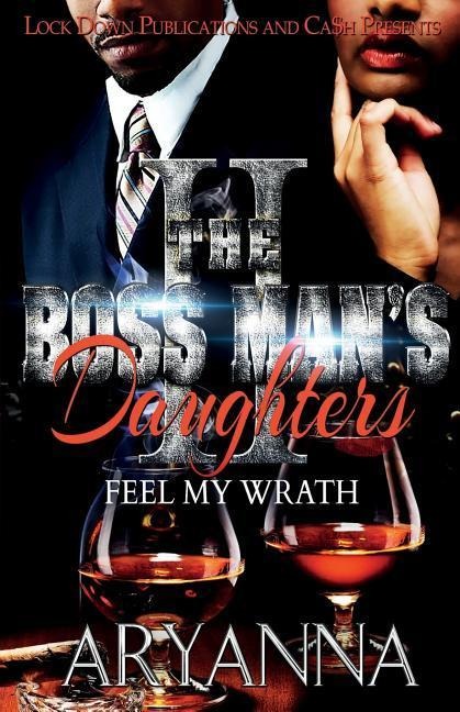 THE BOSS MAN'S DAUGHTERS 2: FEEL MY WRATH