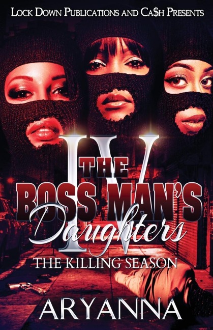The Boss Mans Daughters 4: The Killing Season
