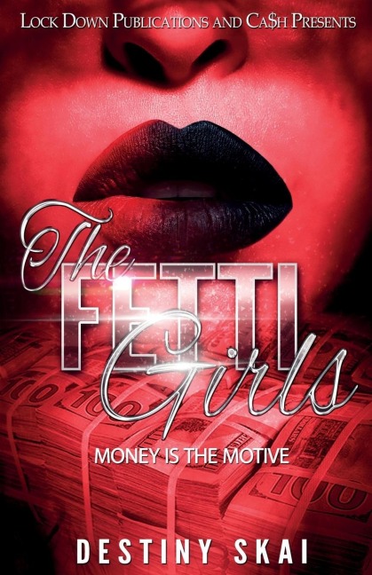 THE FETTI GIRLS: MONEY IS THE MOTIVE