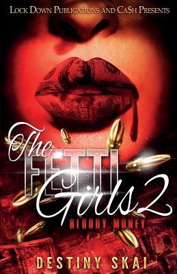 THE FETTI GIRLS  2: BLOODY MONEY