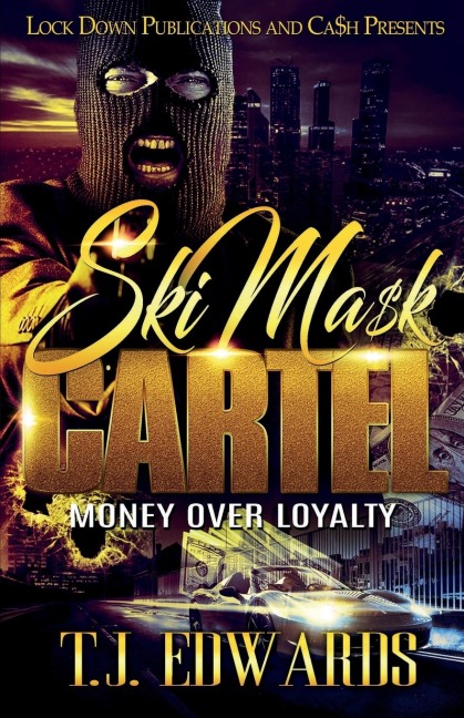 SKI MASK CARTEL: Money Over Loyalty