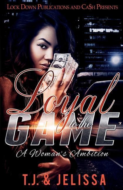 LOYAL TO THE GAME: A Womans Wrath