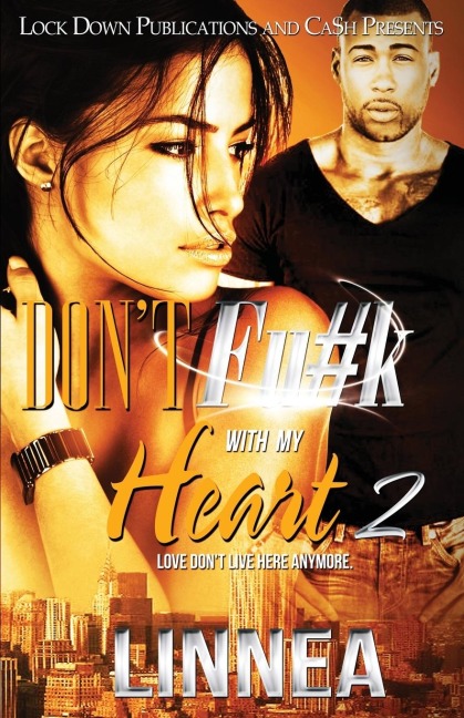 DONT F#CK WITH MY HEART 2: Love Dont Live Here Anymore