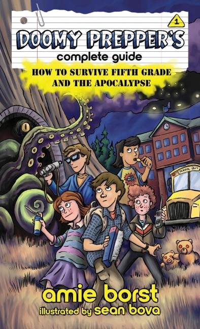 Doomy Preppers Complete Guide: How to Survive Fifth Grade and the Apocalypse