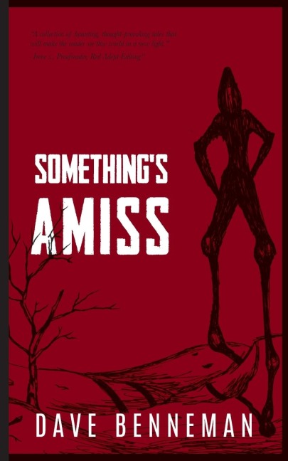 Somethings Amiss: A Short Story Collection