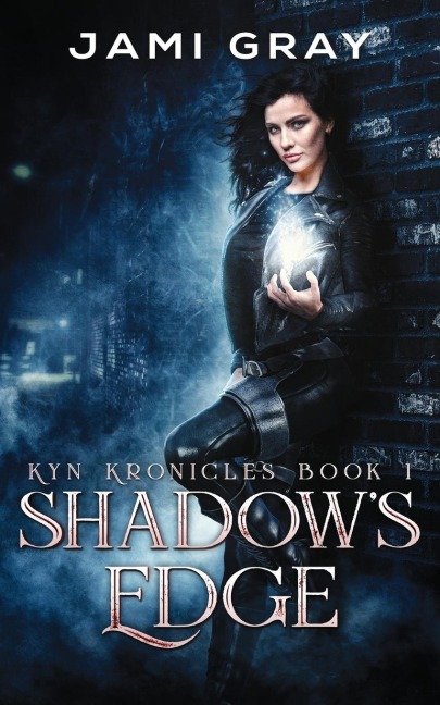 Shadows Edge: Kyn Kronicles Book 1