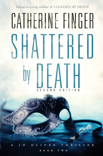 Shattered by Death A Jo Oliver Thriller