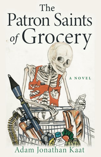 The Patron Saints of Grocery A Novel