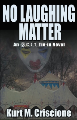 No Laughing Matter An O. C. L. T. Tie-In Novel