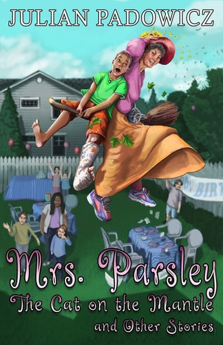 Mrs. Parsley The Cat on the Mantle and Other Stories