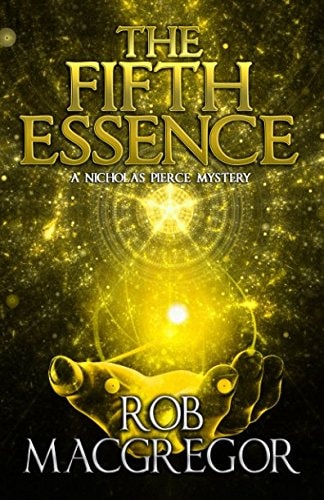 The Fifth Essence A Nicholas Pierce Mystery